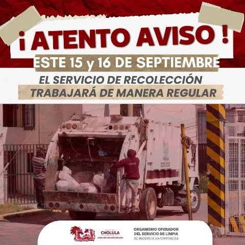 OPERARÁ CON NORMALIDAD EL SERVICIO DE LIMPIA DURANTE LAS FIESTAS PATRIAS EN SAN PEDRO CHOLULA – Entérate Puebla